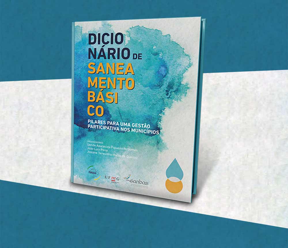 Projeto SanBas lança Dicionário de Saneamento Básico elaborado com a participação de