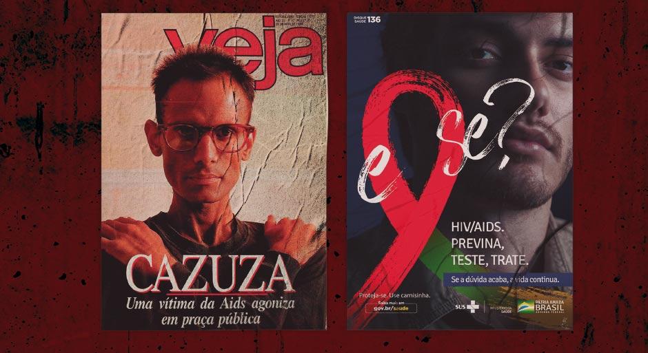 Montagem com duas fotos, a primeira tem o cantor Cazuza e a frase "Uma vítima da Aids agoniza em praça pública". A segunda mostra uma campanha recente do governo que incentiva a prevenção, testagem e tratamento